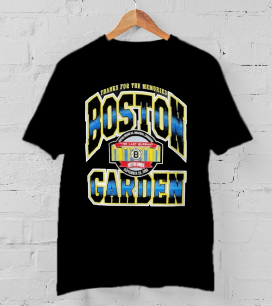 Boston Bruins Boston Garden Thanks For The Memories The Last Hurrah September 28 1995 T-Shirt