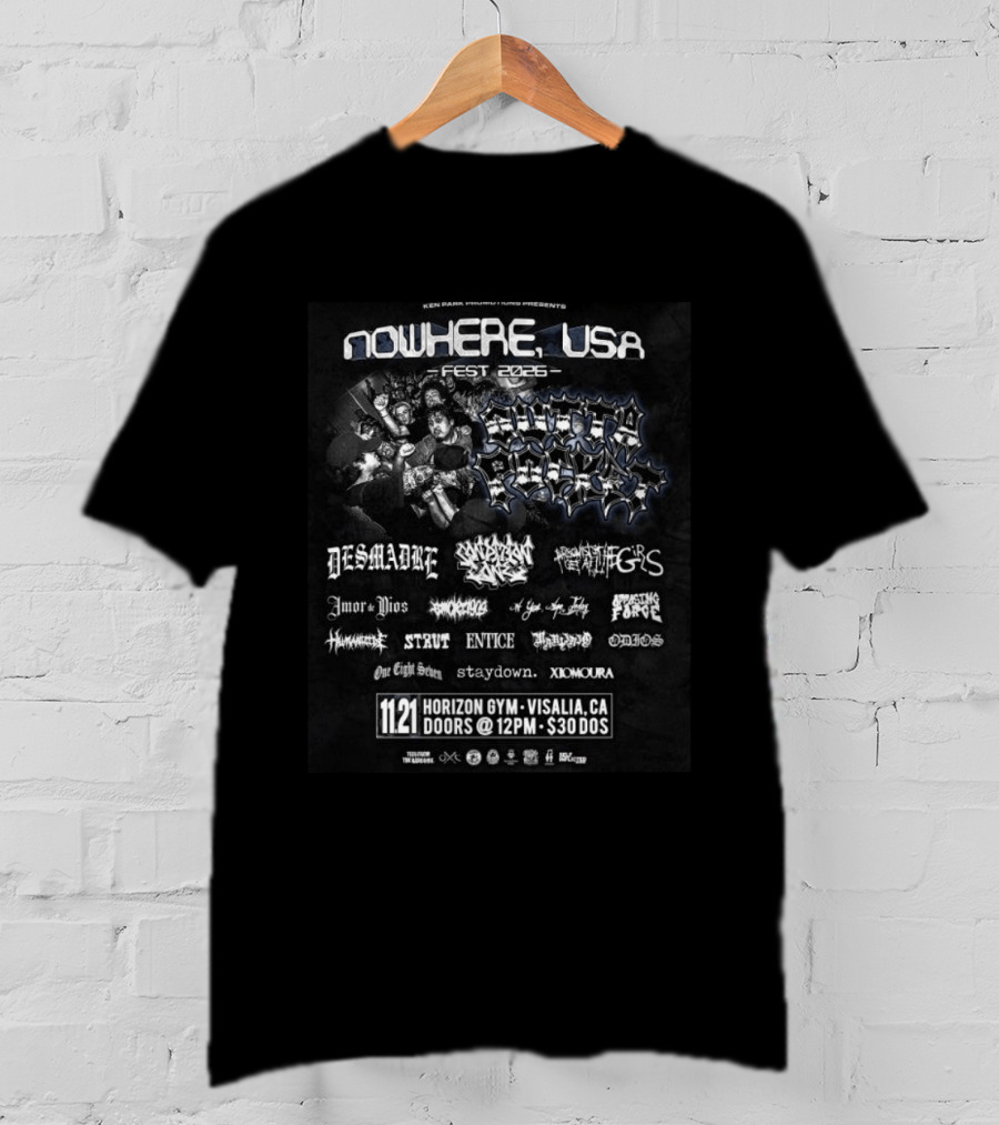Ken Park Promotions Presents Nowhere USA Fest 2026 Southern Fury Desmadre Event Horizon Gym Visalia CA T-Shirt