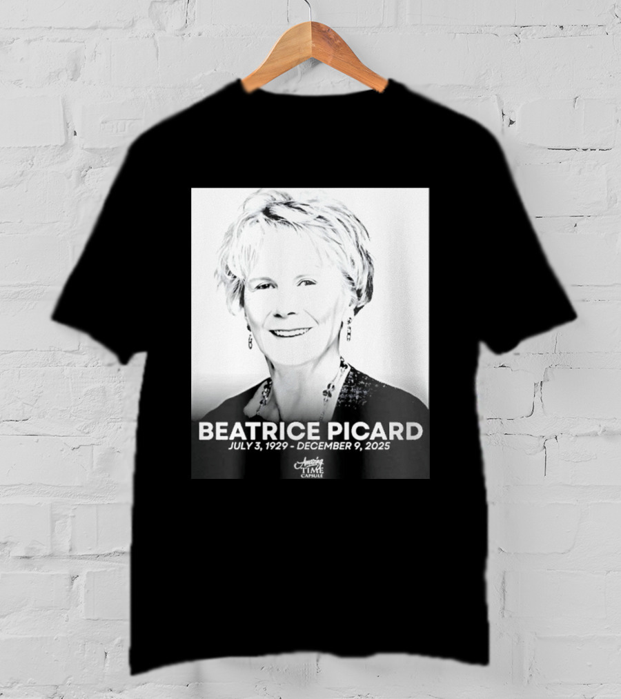 BEATRICE PICARD JULY 3 1929 DECEMBER 9 2025 America's Time Capsule T-Shirt