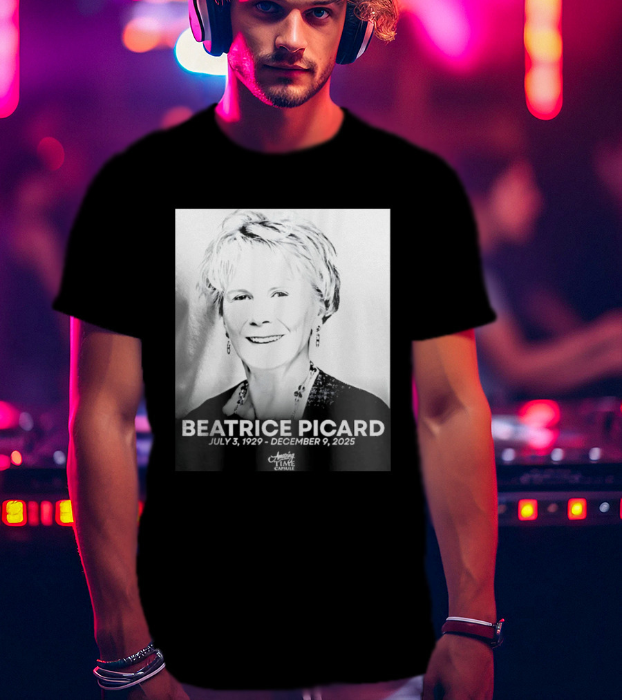 BEATRICE PICARD JULY 3 1929 DECEMBER 9 2025 America's Time Capsule T-Shirt
