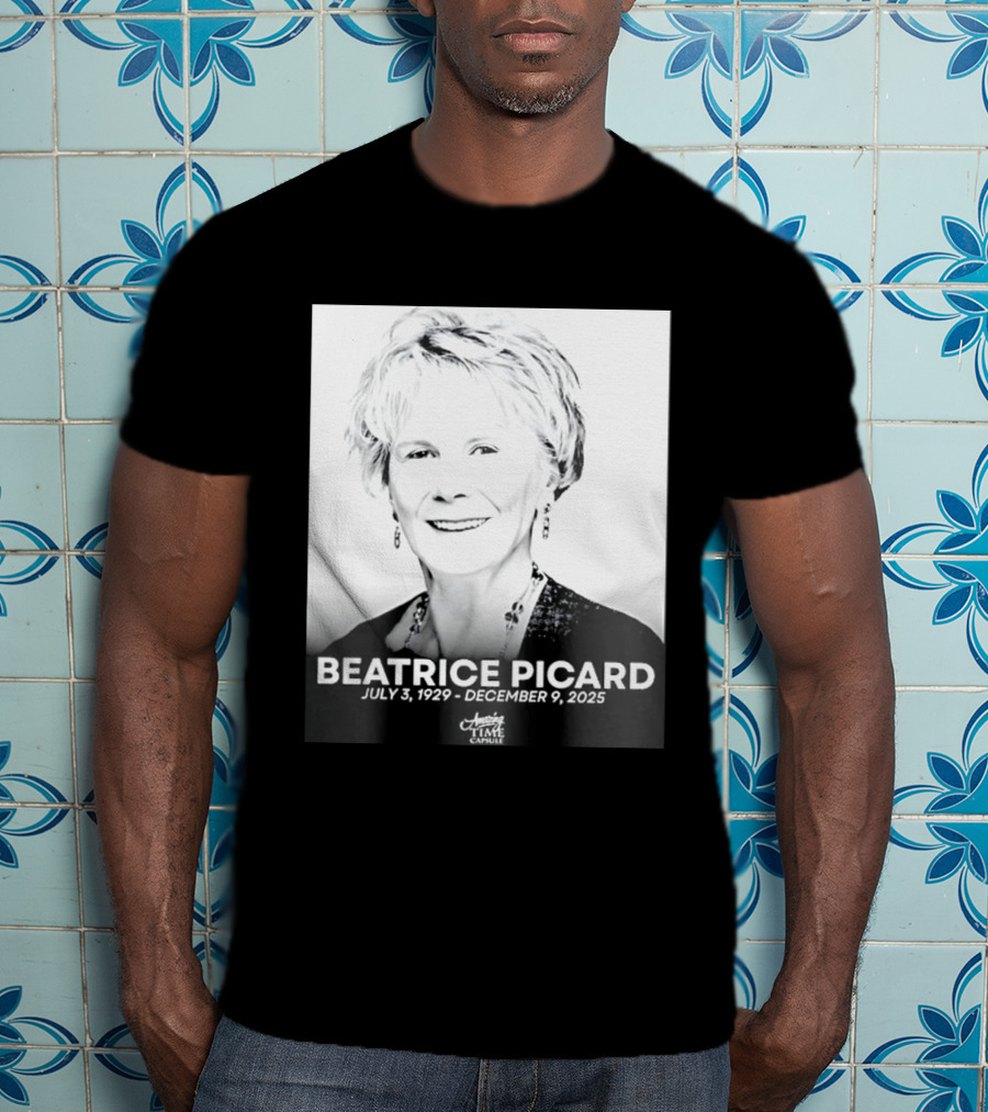 BEATRICE PICARD JULY 3 1929 DECEMBER 9 2025 America's Time Capsule T-Shirt