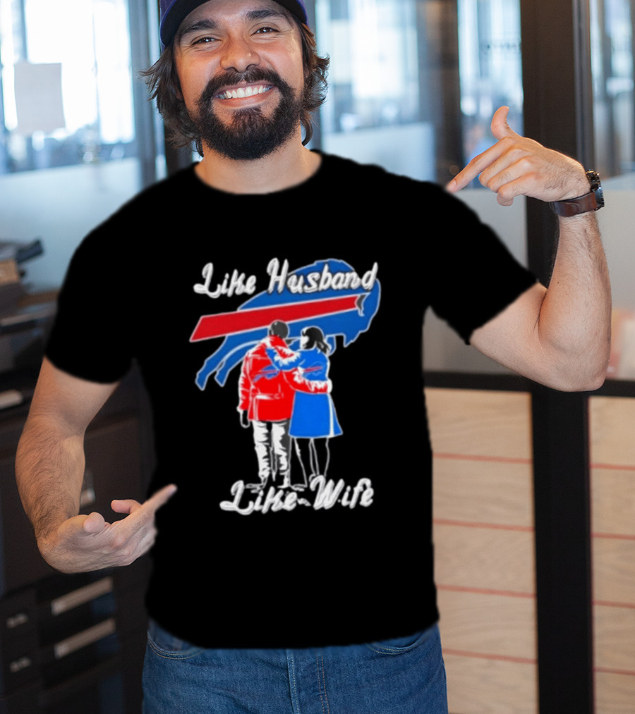 Buffalo Bills Like Husband Like Wife Team Spirit T-Shirt