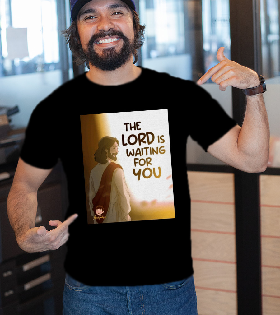 The Lord Is Waiting For You Illustration By Mkut Takuy T-Shirt