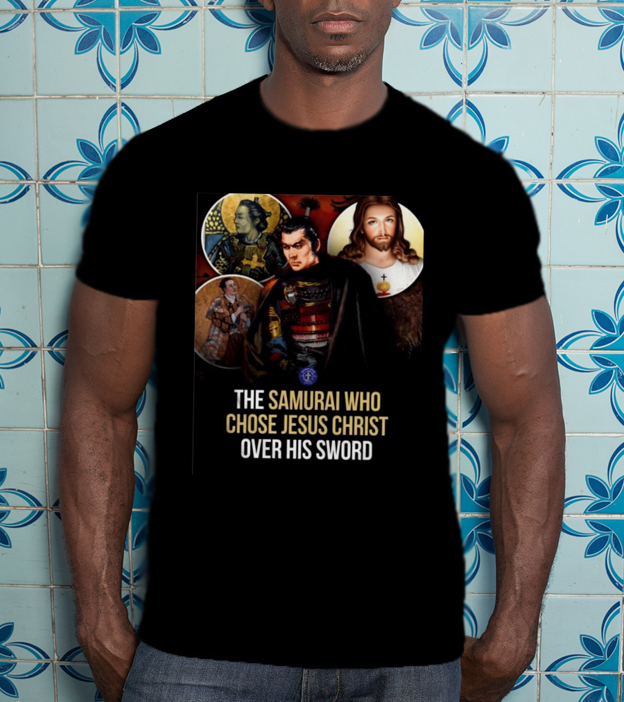 The Samurai Who Chose Jesus Christ Over His Sword Historical Christian Conversion T-Shirt