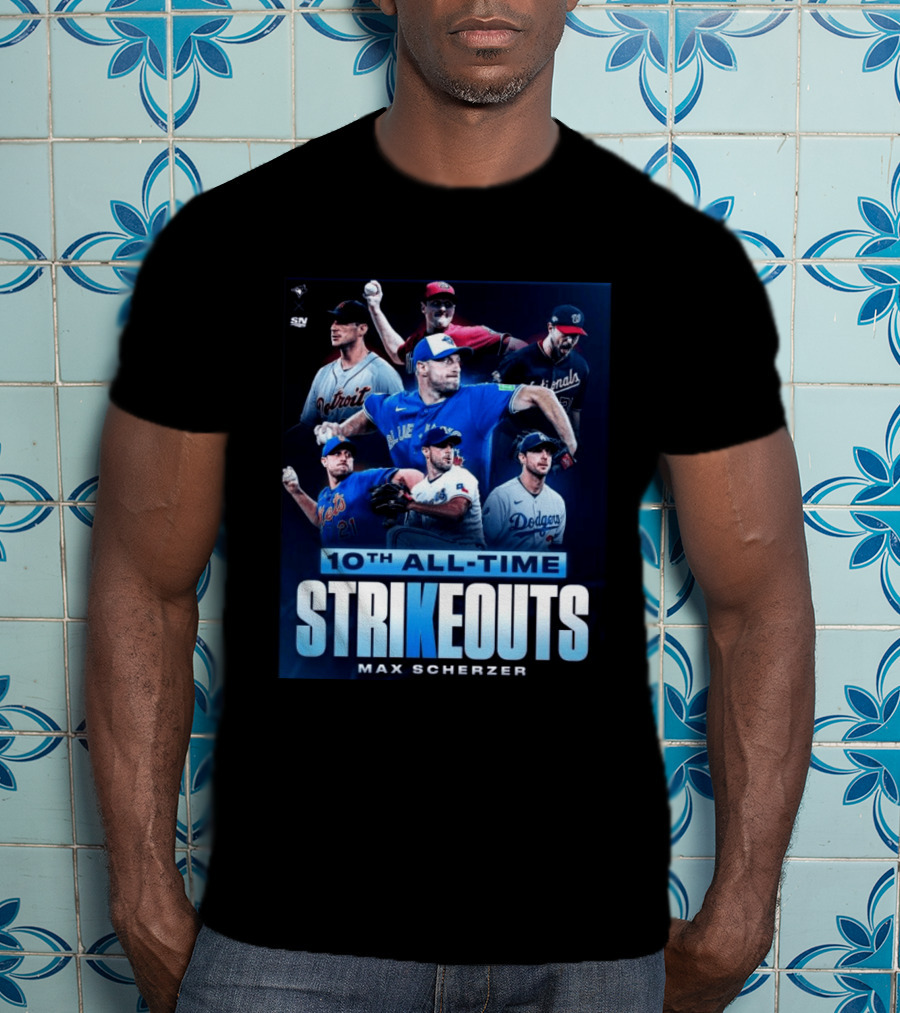 Max Scherzer 10th All Time Strikeouts Detroit Washington Dodgers Blue Jays T-Shirt