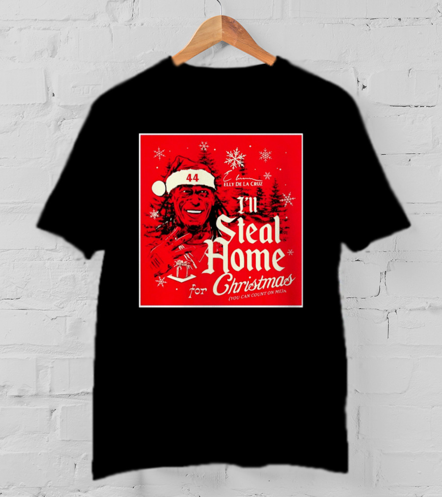 Elly De La Cruz Cincinnati Reds 44 I'll Steal Home For Christmas T-Shirt