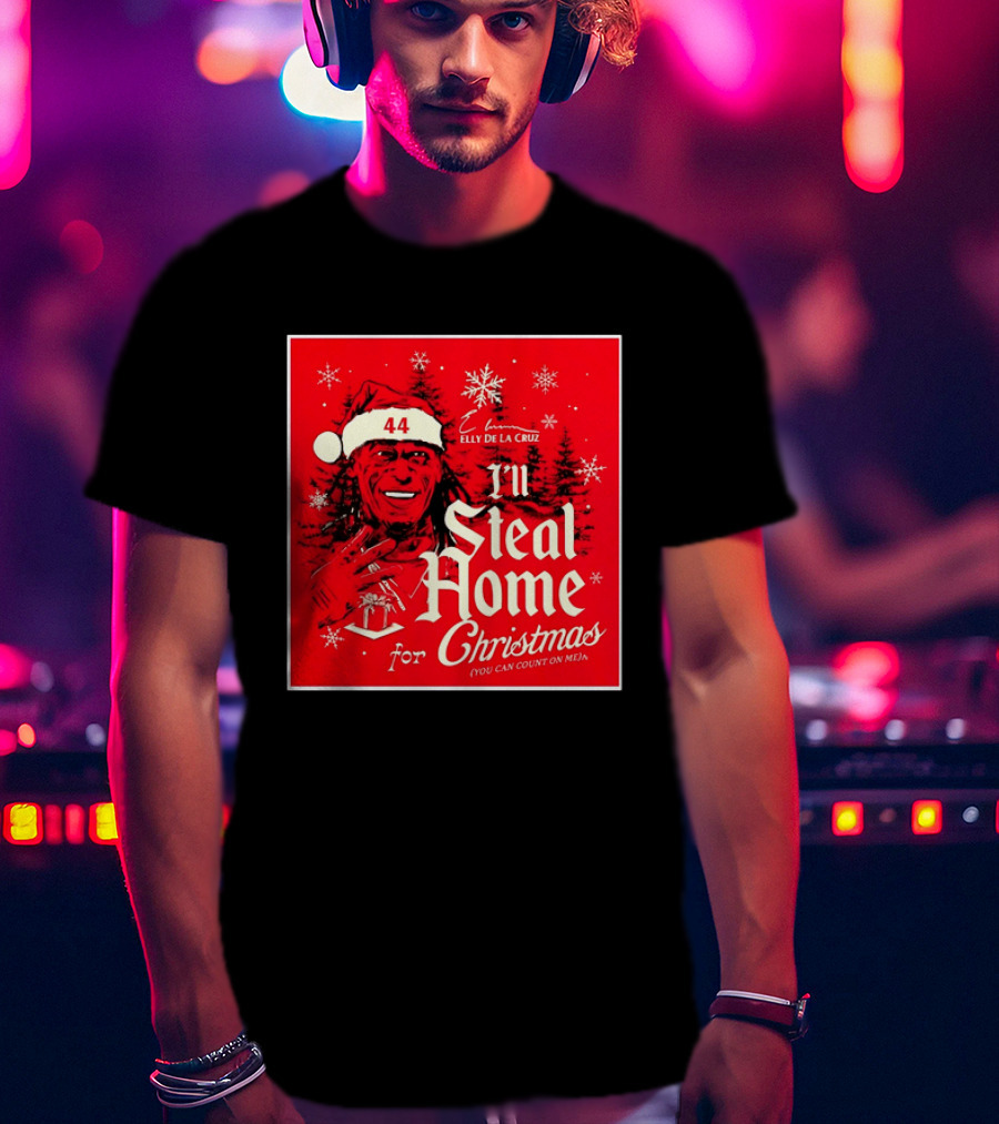Elly De La Cruz Cincinnati Reds 44 I'll Steal Home For Christmas T-Shirt