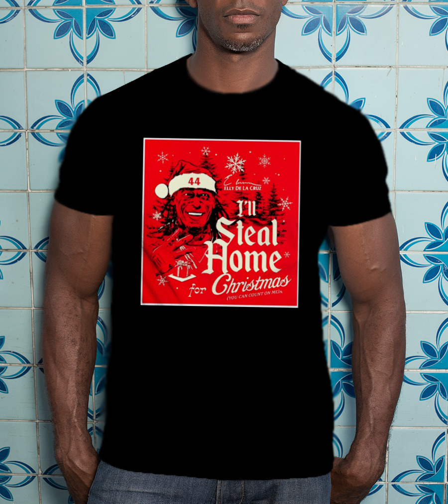 Elly De La Cruz Cincinnati Reds 44 I'll Steal Home For Christmas T-Shirt