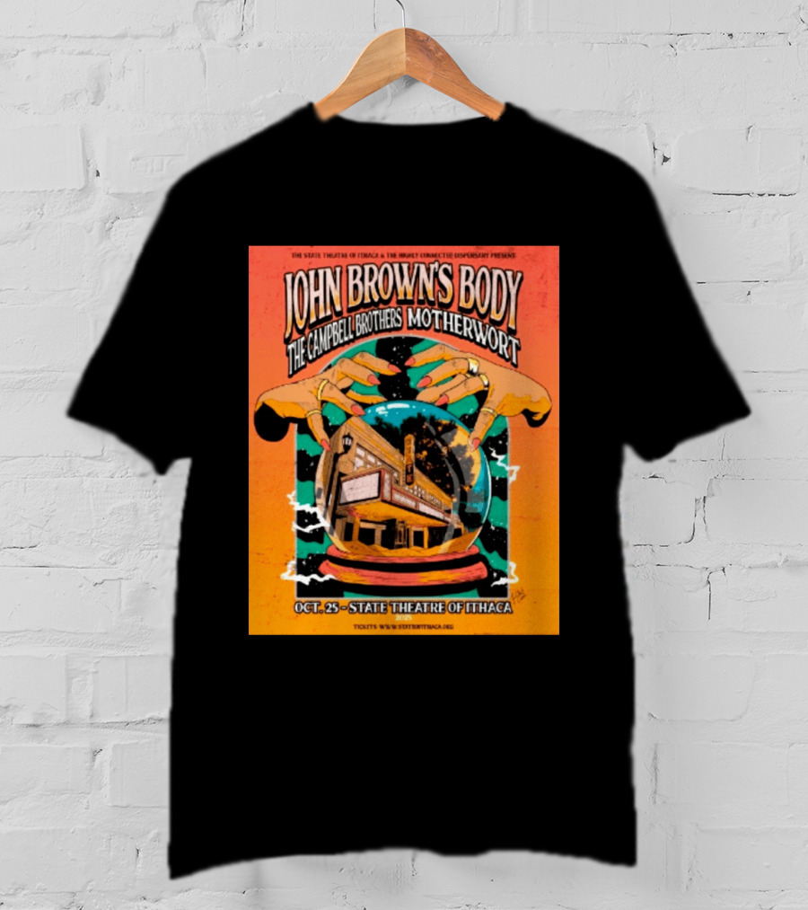 John Browns Body The Campbell Brothers Motherwort October 25 2025 State Theatre Of Ithaca Event T-Shirt