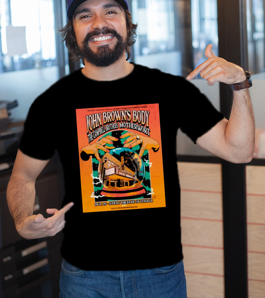 John Browns Body The Campbell Brothers Motherwort October 25 2025 State Theatre Of Ithaca Event T-Shirt