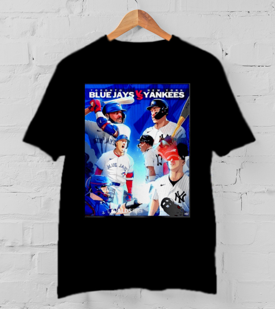Toronto Blue Jays Vs New York Yankees ALDS 2025 MLB Showdown T-Shirt