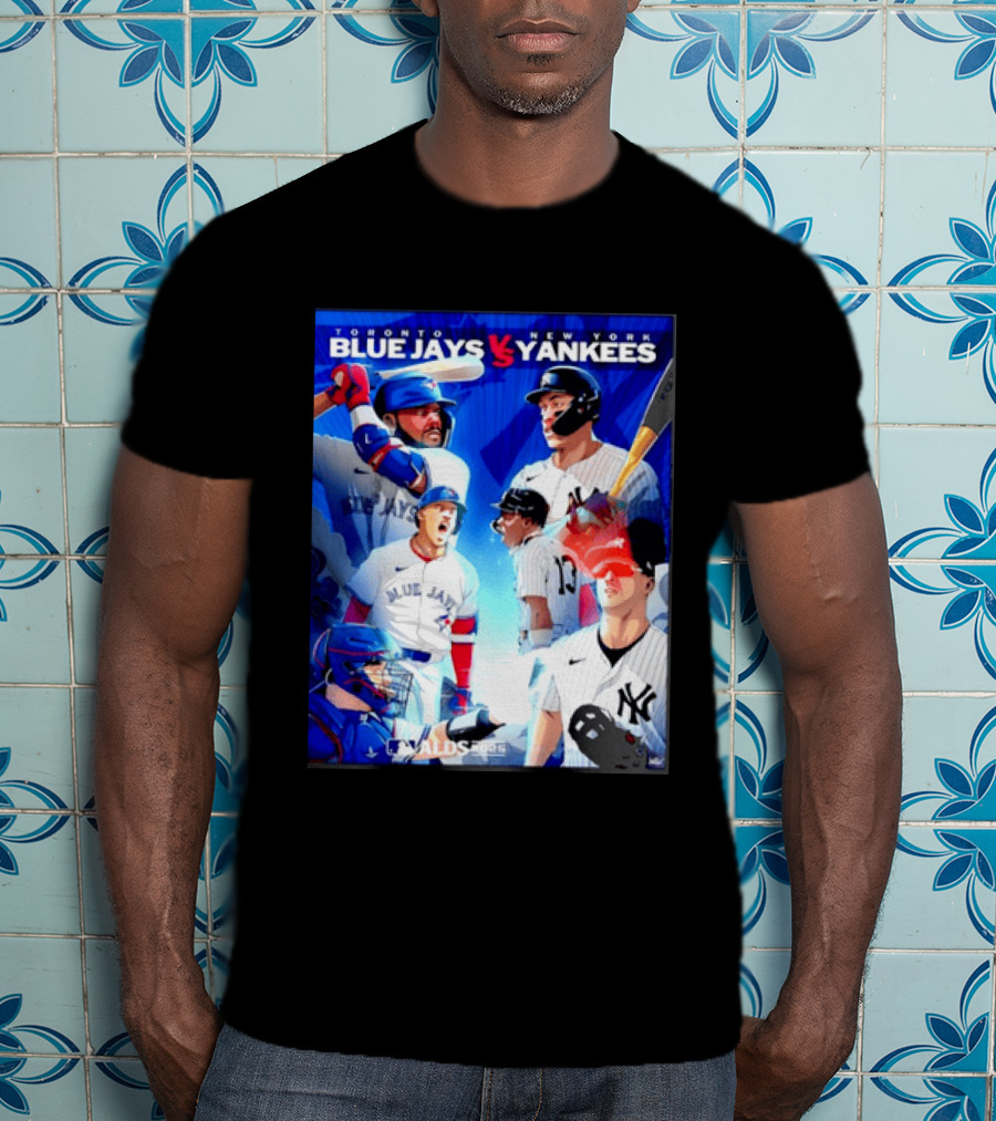Toronto Blue Jays Vs New York Yankees ALDS 2025 MLB Showdown T-Shirt
