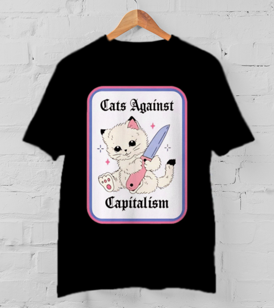 Cats Against Capitalism Cute Cat With Knife T-Shirt