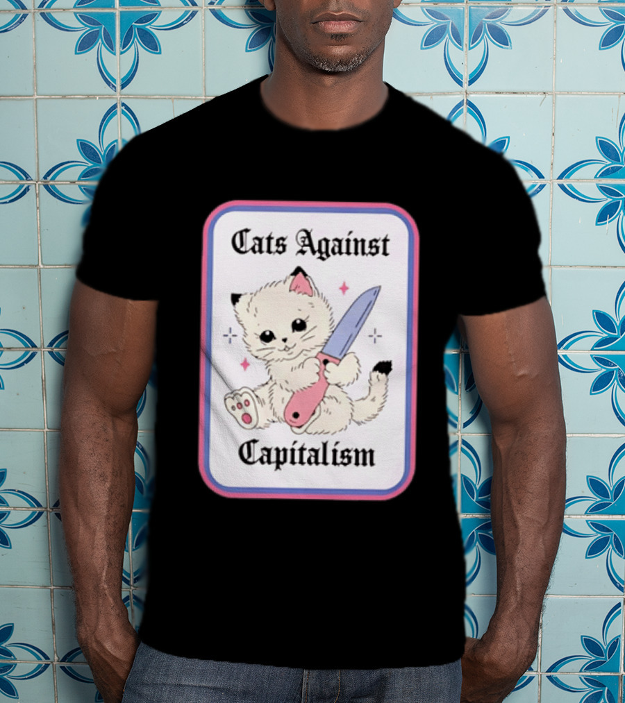 Cats Against Capitalism Cute Cat With Knife T-Shirt