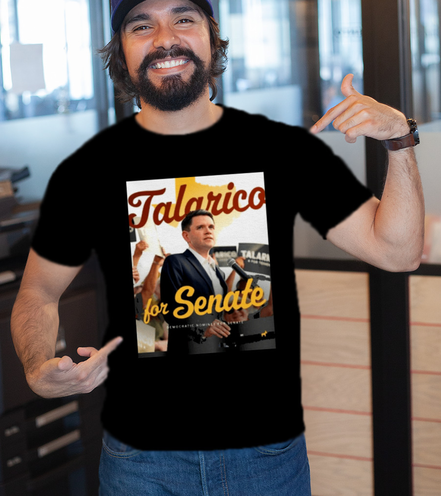 Talarico For Senate Democratic Nominee T-Shirt