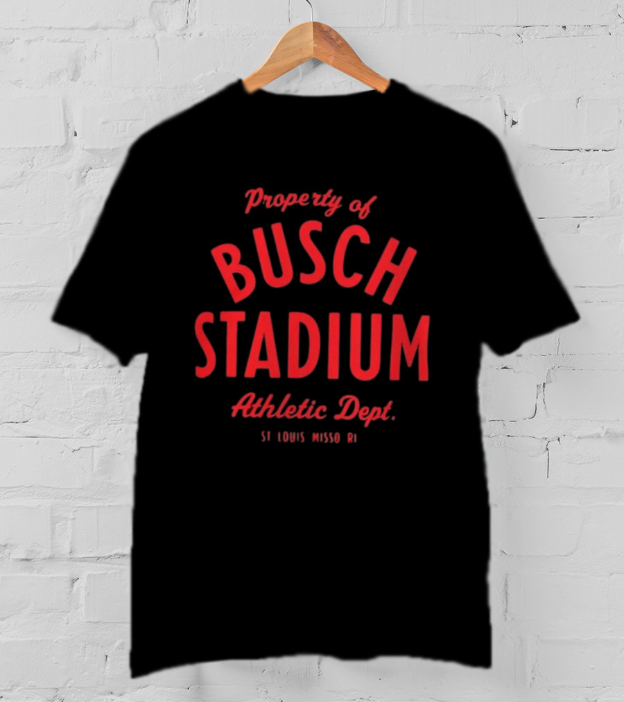 Property Of Busch Stadium Athletic Dept St Louis Missouri T-Shirt