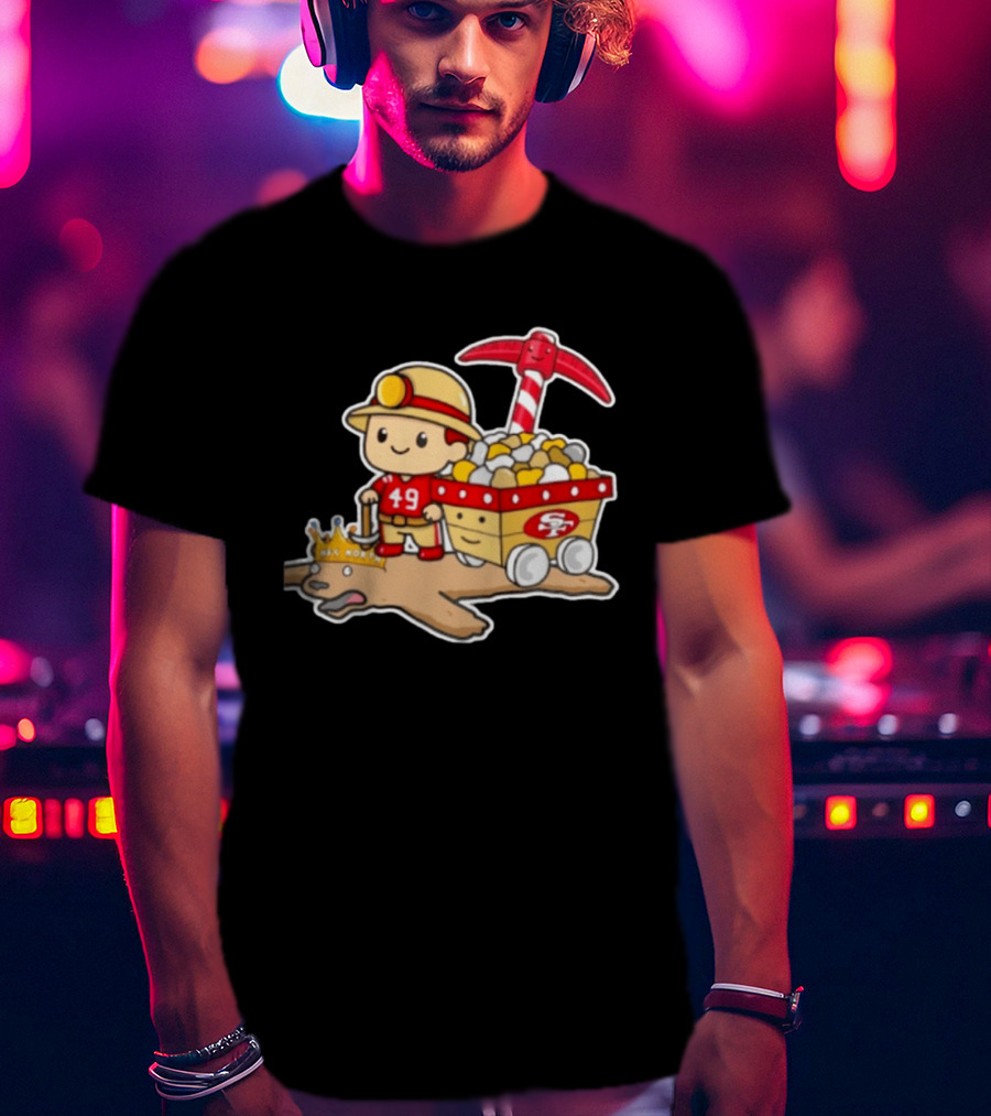San Francisco 49ers Stop The Cardiac Bears Miner Character With Pickaxe And Cart T-Shirt