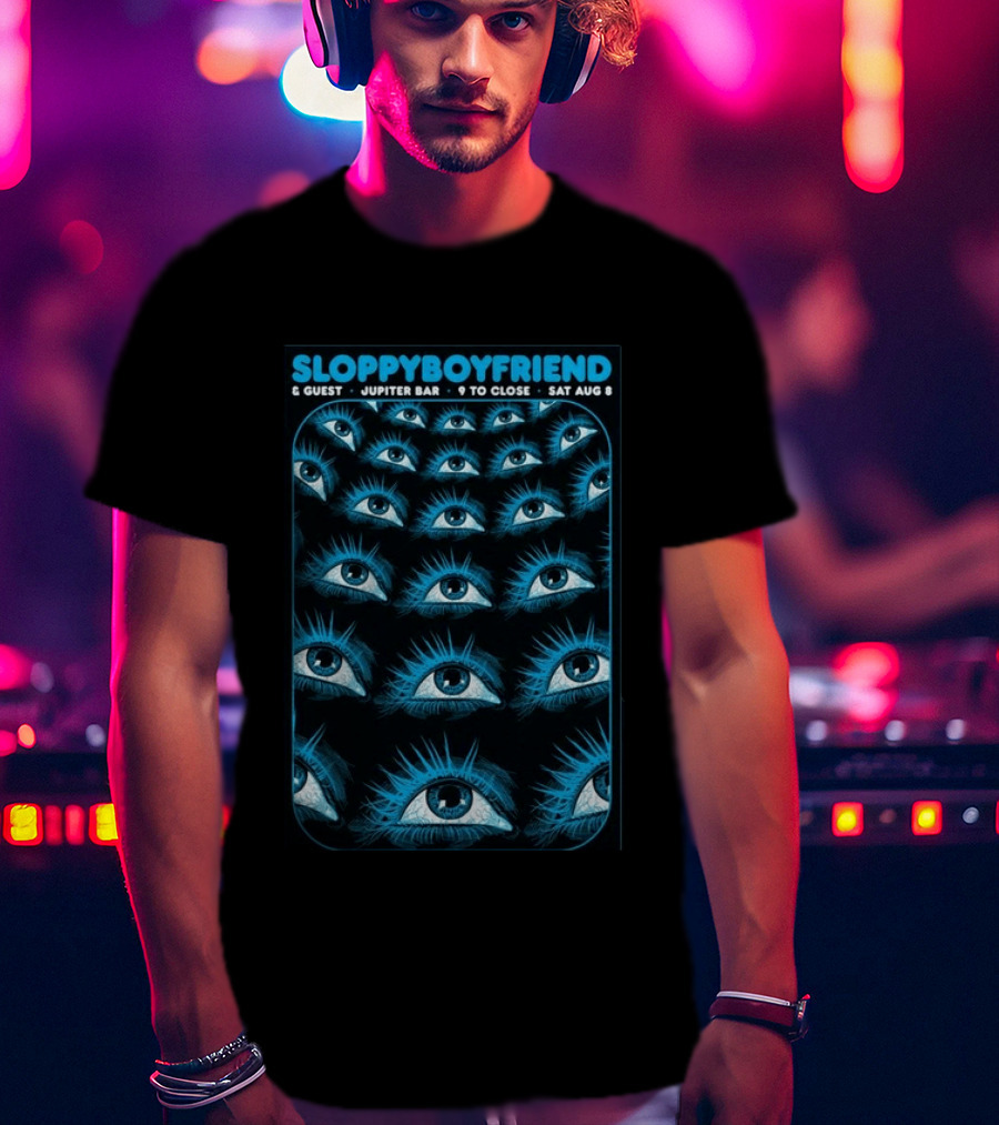 SloppyBoyfriend & Guest Jupiter Bar August 8 Eye T-Shirt