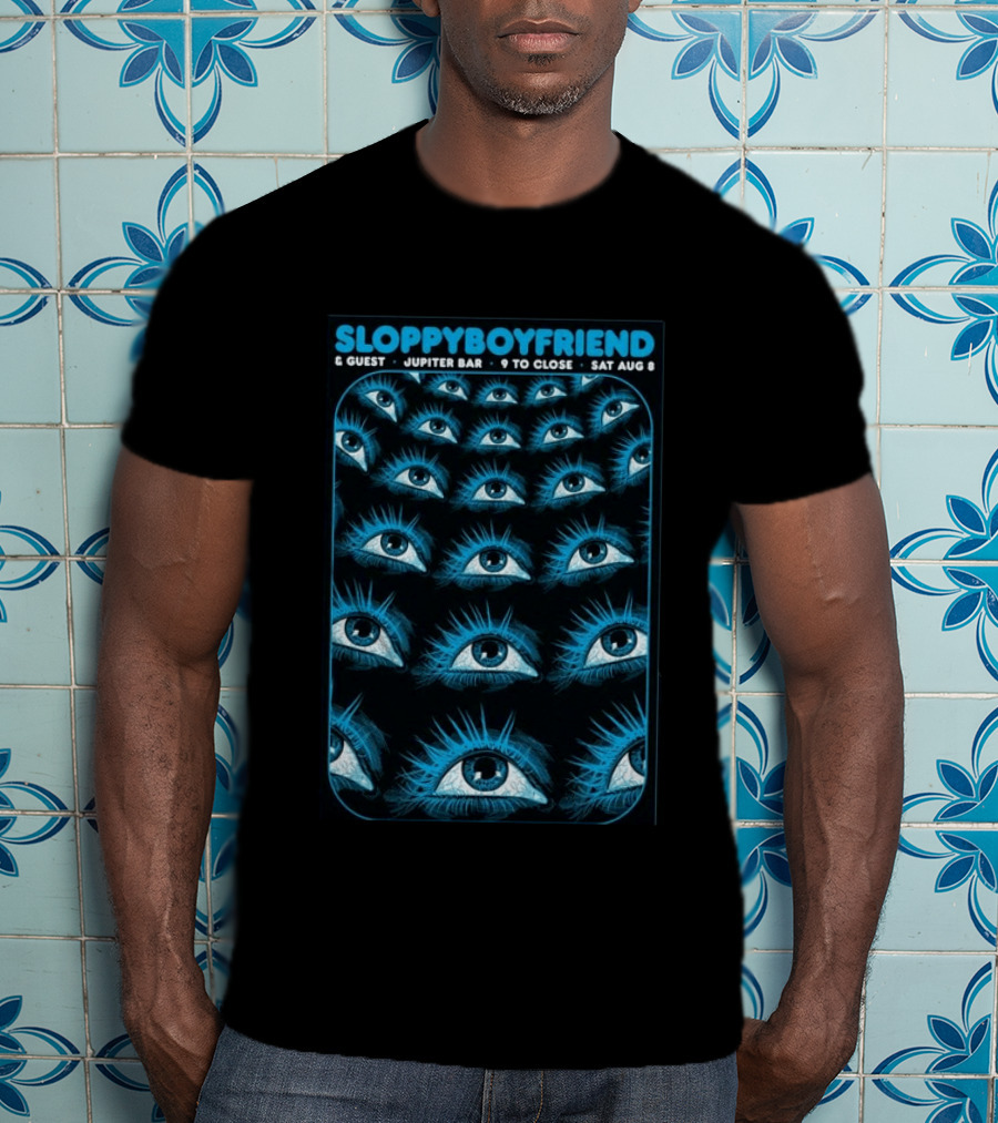 SloppyBoyfriend & Guest Jupiter Bar August 8 Eye T-Shirt