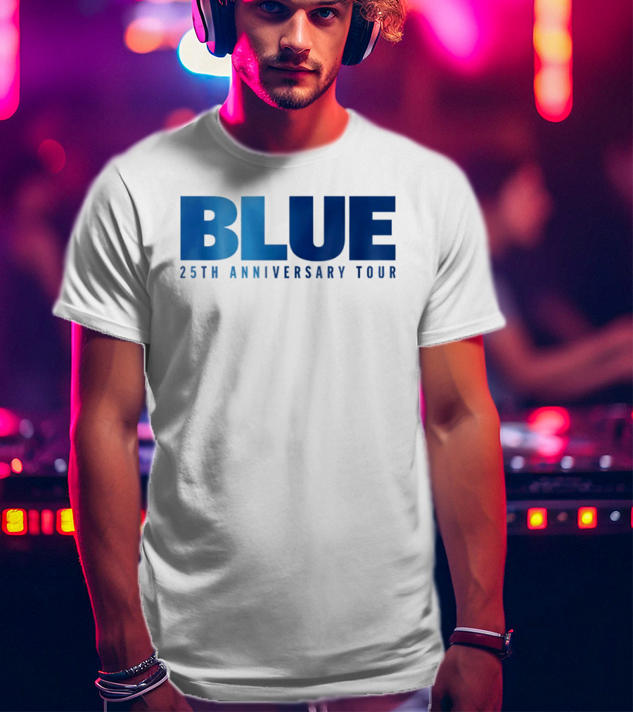 Blue 25th Anniversary Tour Music Concert Celebration T-Shirt