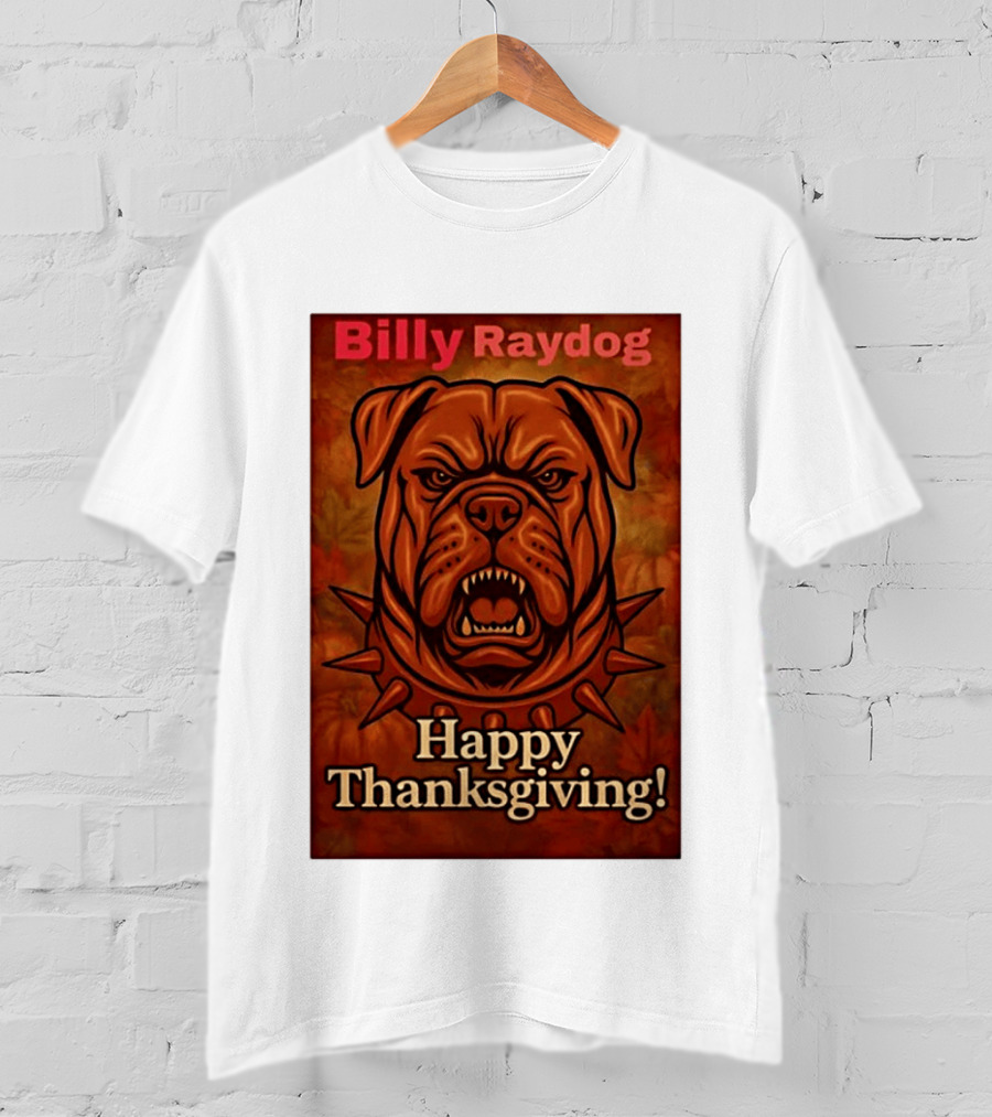 Billy Raydog Bulldog Spiked Collar Happy Thanksgiving T-Shirt