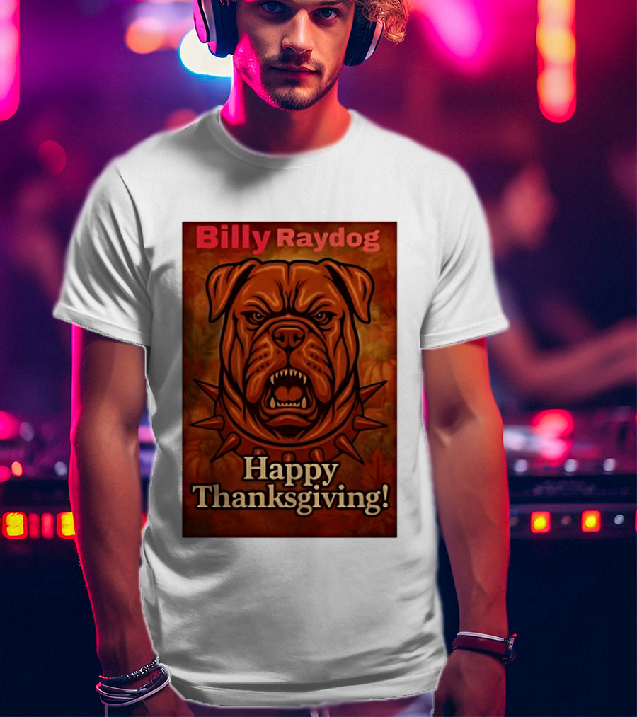 Billy Raydog Bulldog Spiked Collar Happy Thanksgiving T-Shirt