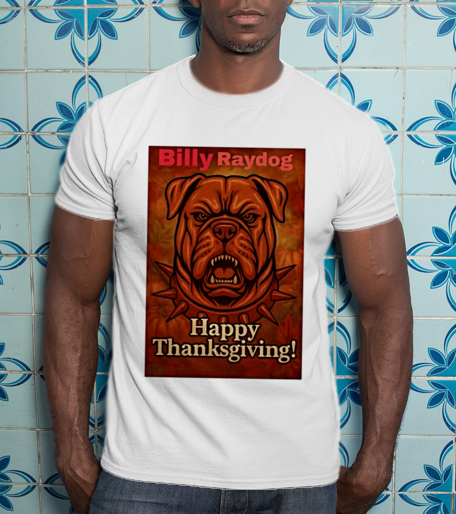Billy Raydog Bulldog Spiked Collar Happy Thanksgiving T-Shirt