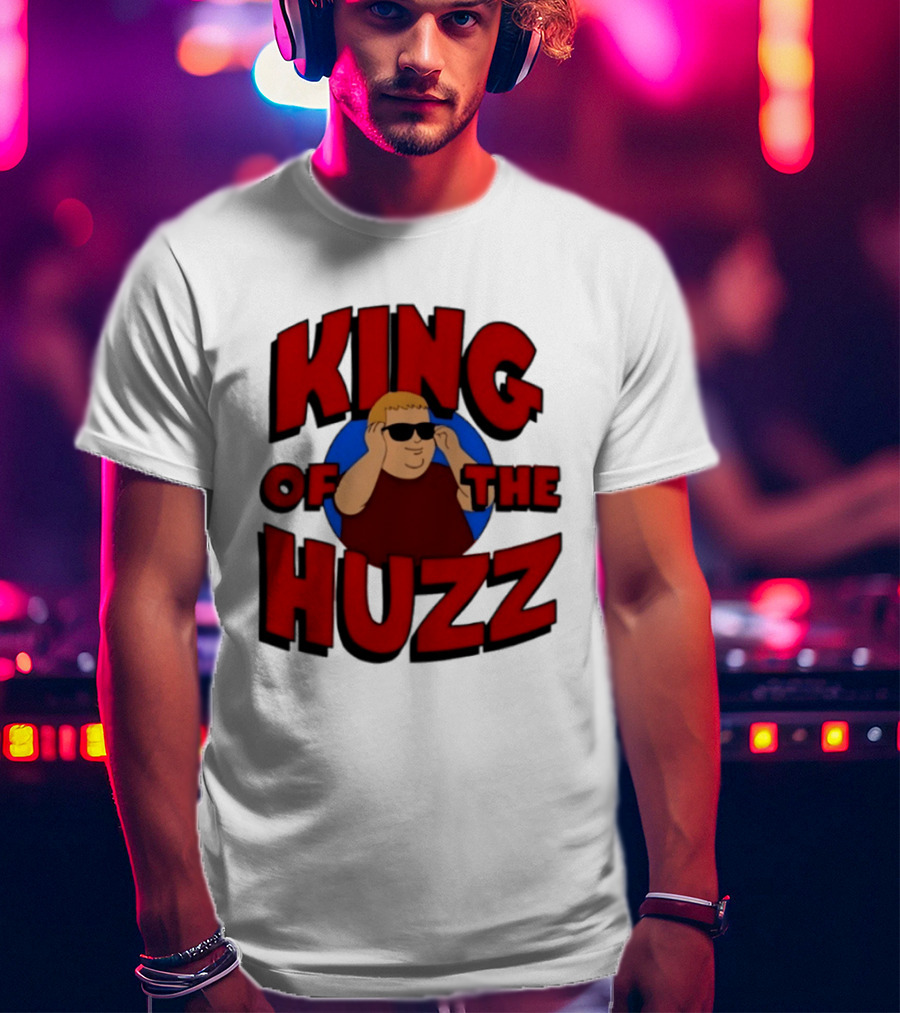 King Of The Huzz Iconic Retro Humor Vibe T-Shirt