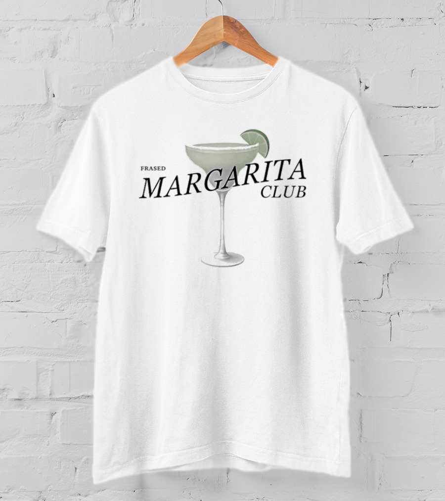 Classic Margarita Club Too Many And Youll Wake Up In A Foreign Country Lime Glass T-Shirt