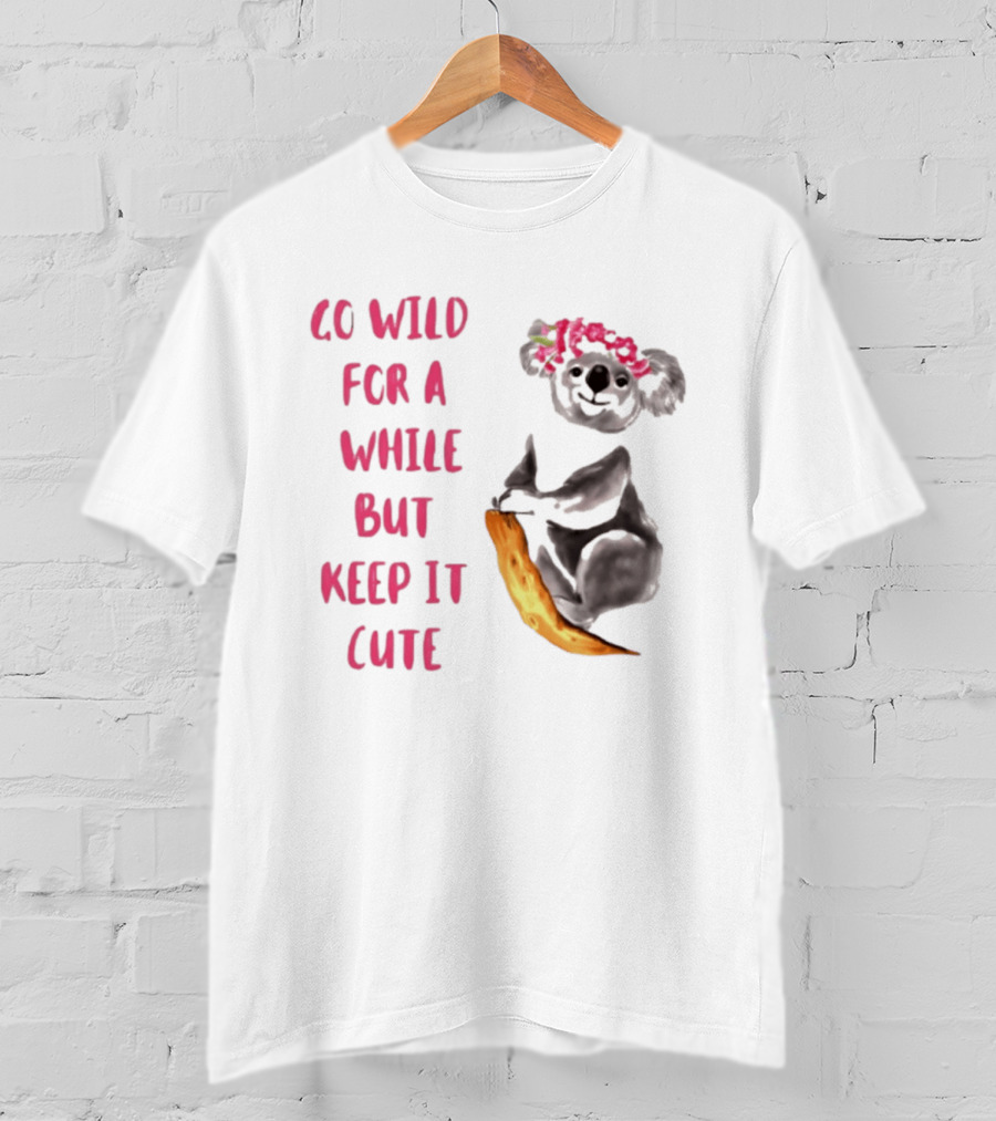 Go Wild For A While But Keep It Cute Koala With Pink Floral Headband T-Shirt