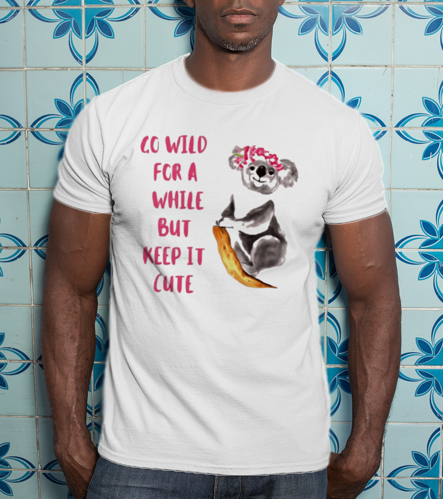 Go Wild For A While But Keep It Cute Koala With Pink Floral Headband T-Shirt