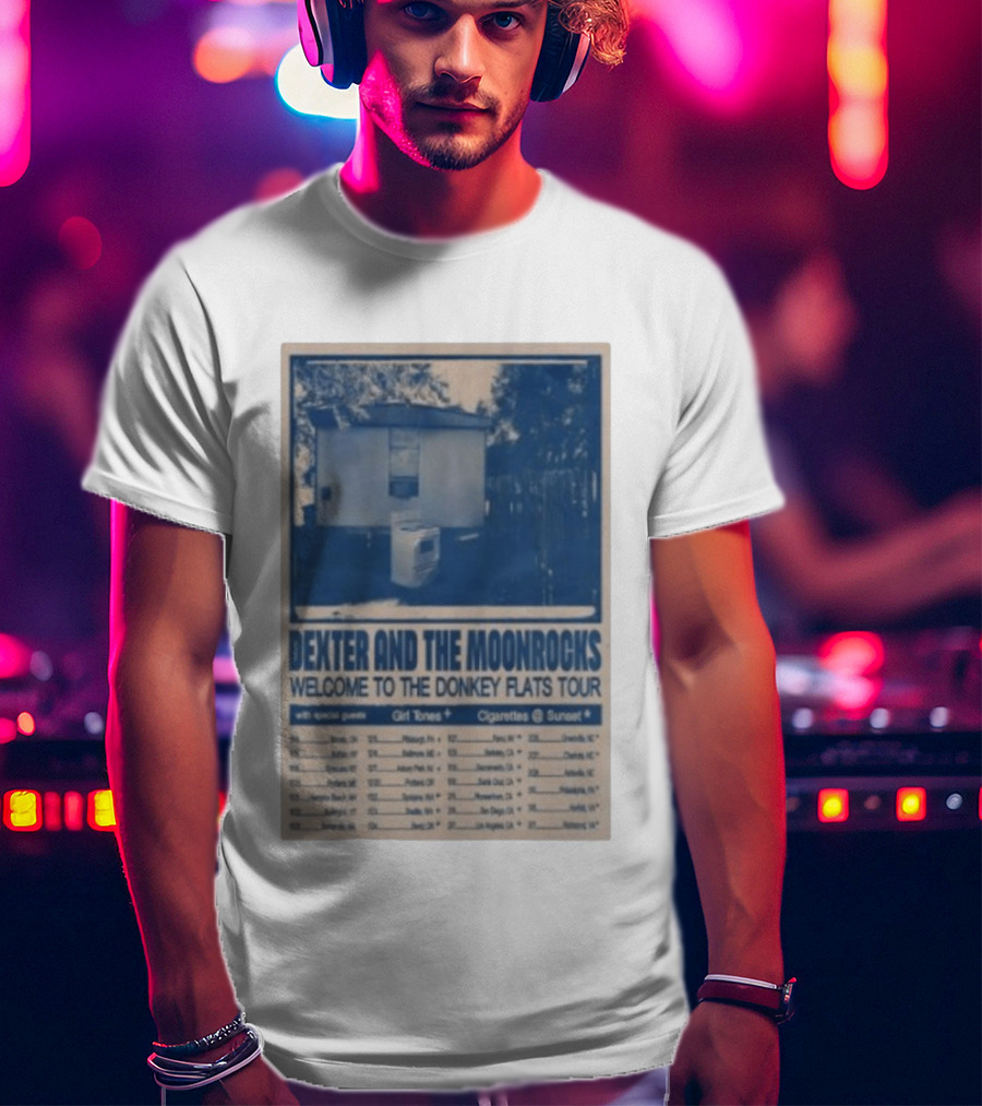 Dexter And The Moonrocks Welcome To The Donkey Flats Tour 2026 With Special Guests Girl Tones Cigarettes @ Sunset T-Shirt