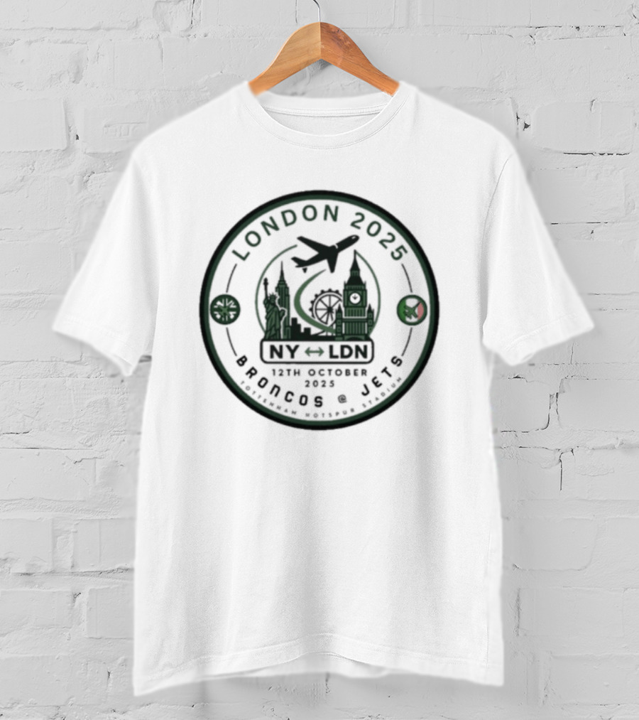 London 2025 Game NY LDN 12th October 2025 Broncos At Jets Tottenham Hotspur Stadium T-Shirt