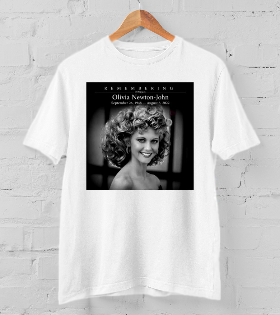 Olivia Newton John Remembering September 26 1948 August 8 2022 T-Shirt
