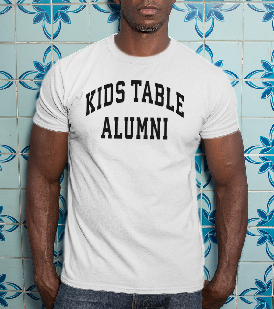 Kids Table Alumni Holiday Thanksgiving Gathering T-Shirt