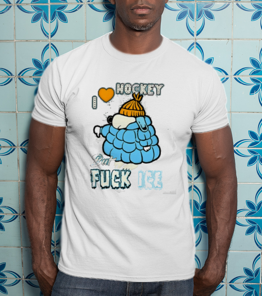 I Love Hockey But Fuck Ice Funny Winter Sports Fan T-Shirt