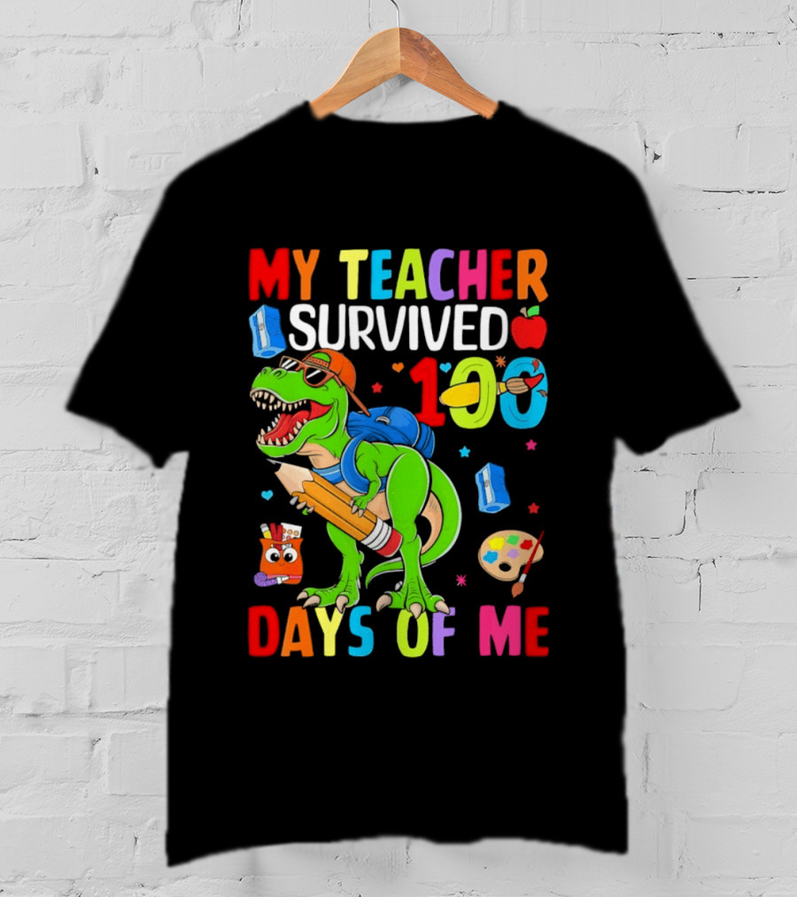 My Teacher Survived 100 Days Of Me Dinosaur With School Supplies And Apple T-Shirt