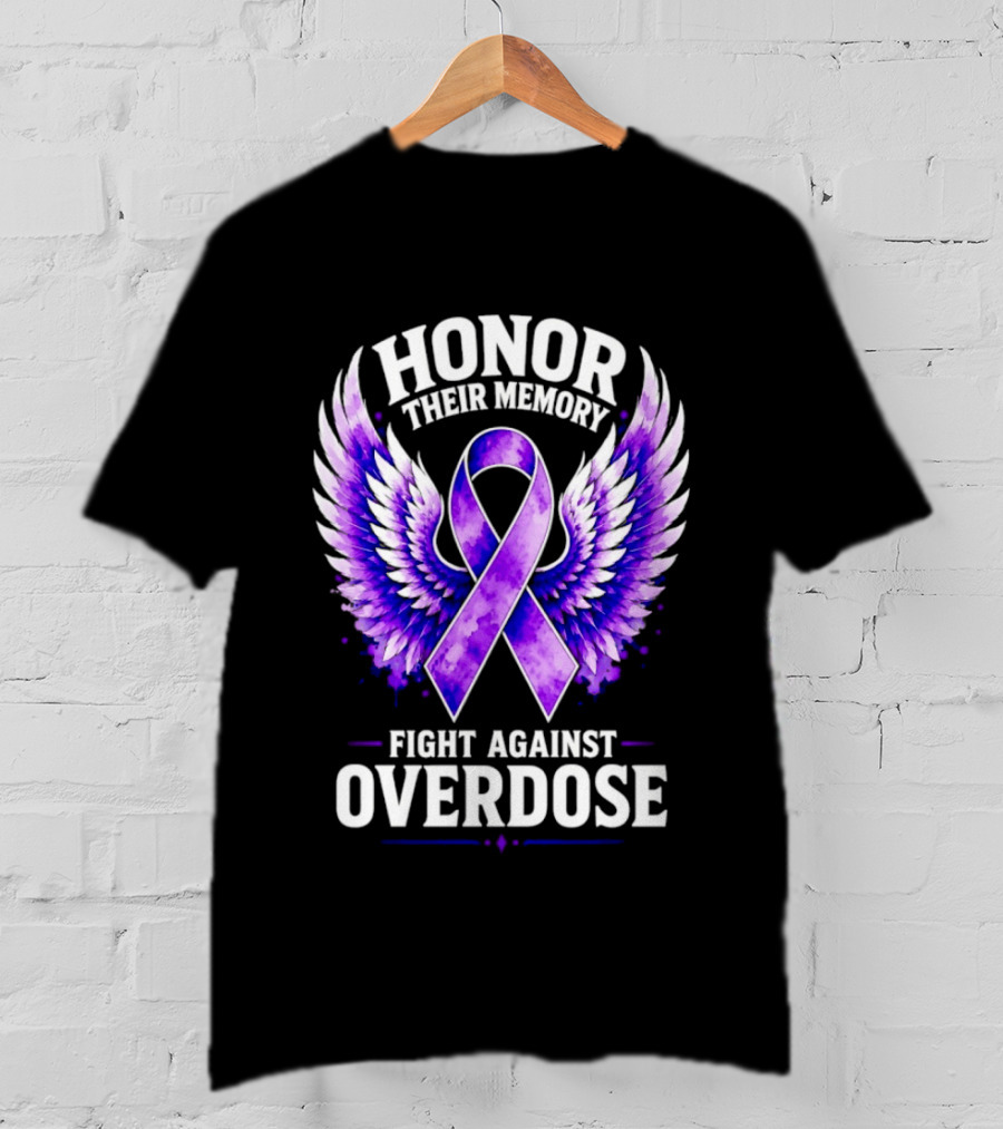 Honor Their Memory Fight Against Overdose Purple Ribbon Wings T-Shirt