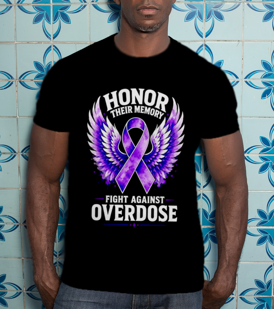 Honor Their Memory Fight Against Overdose Purple Ribbon Wings T-Shirt