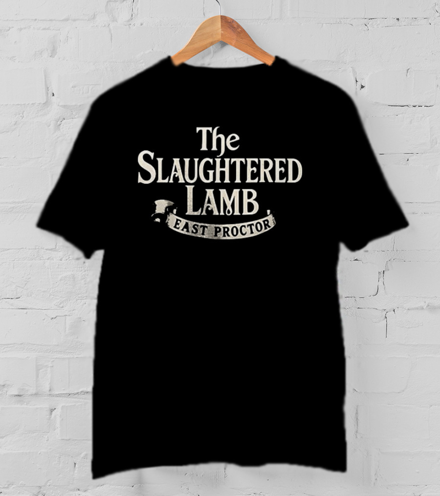 The Slaughtered Lamb East Proctor Pub Sign T-Shirt