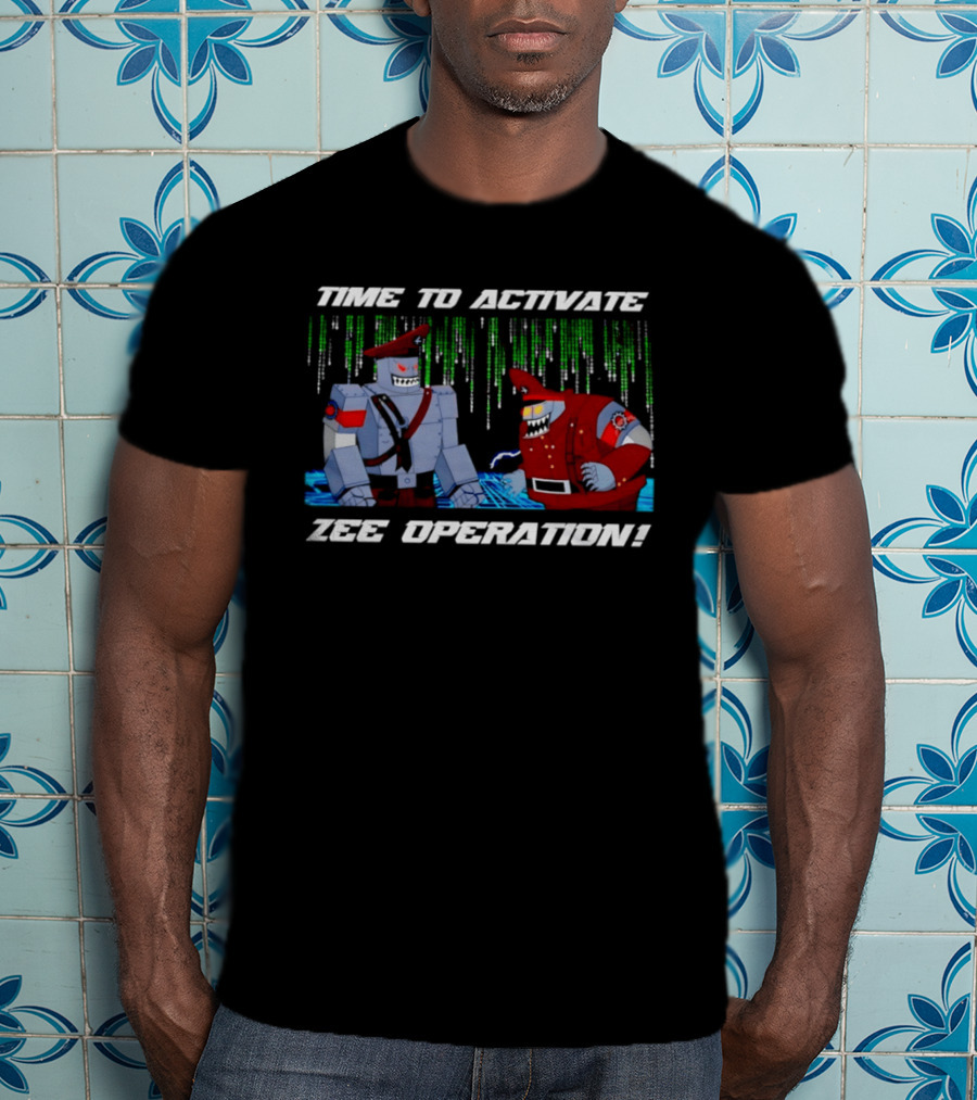 Time To Activate Zee Operation Robot Soldiers T-Shirt