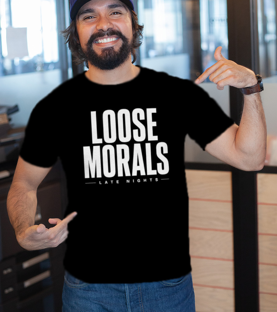 Loose Morals Late Nights Tall Condensed T-Shirt