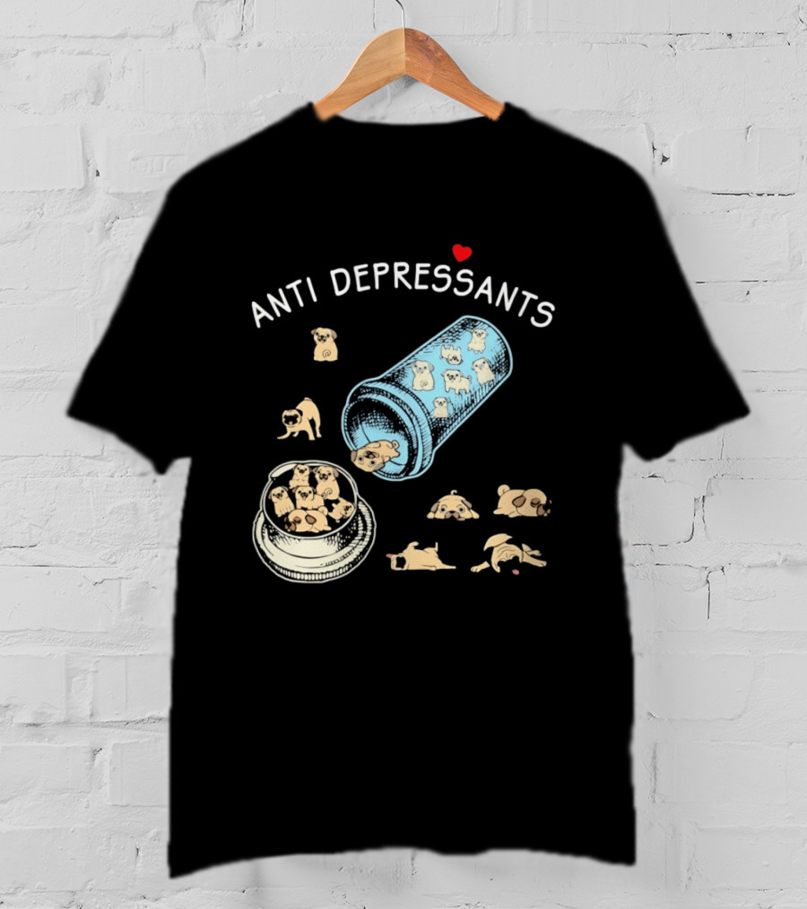 Anti Depressants Pug Puppies In Pill Bottle T-Shirt