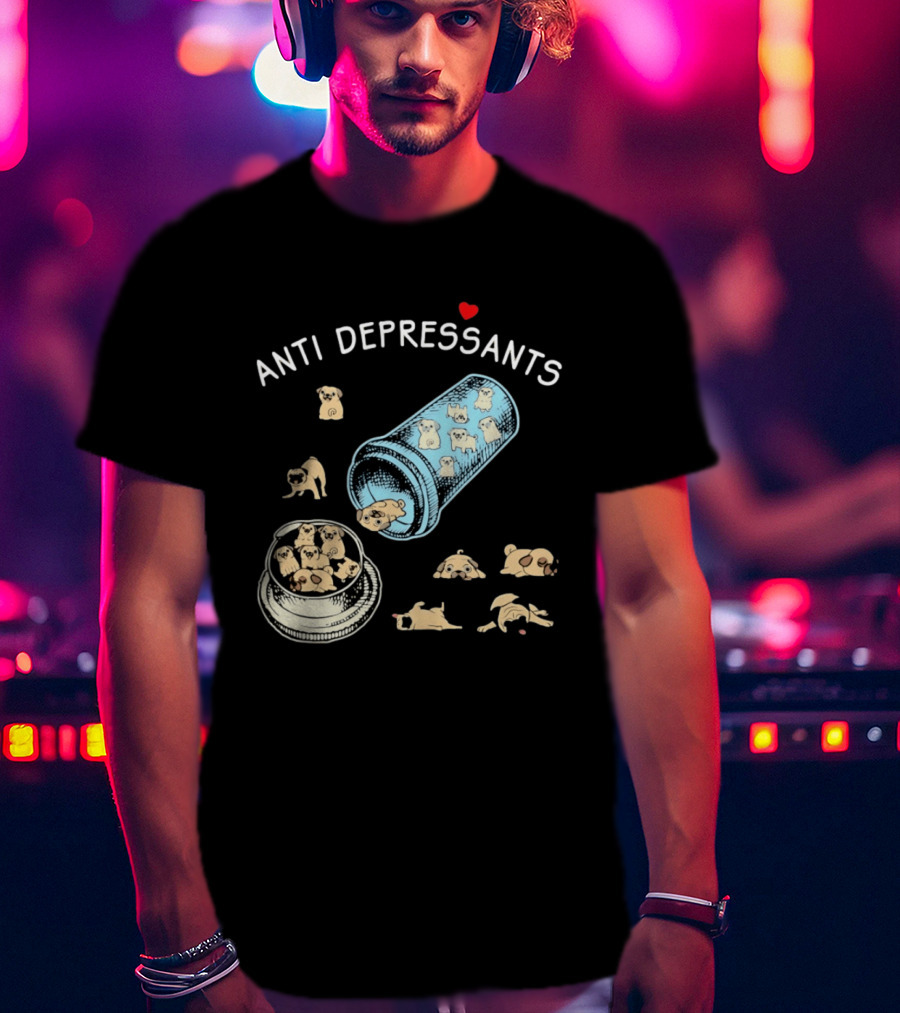 Anti Depressants Pug Puppies In Pill Bottle T-Shirt