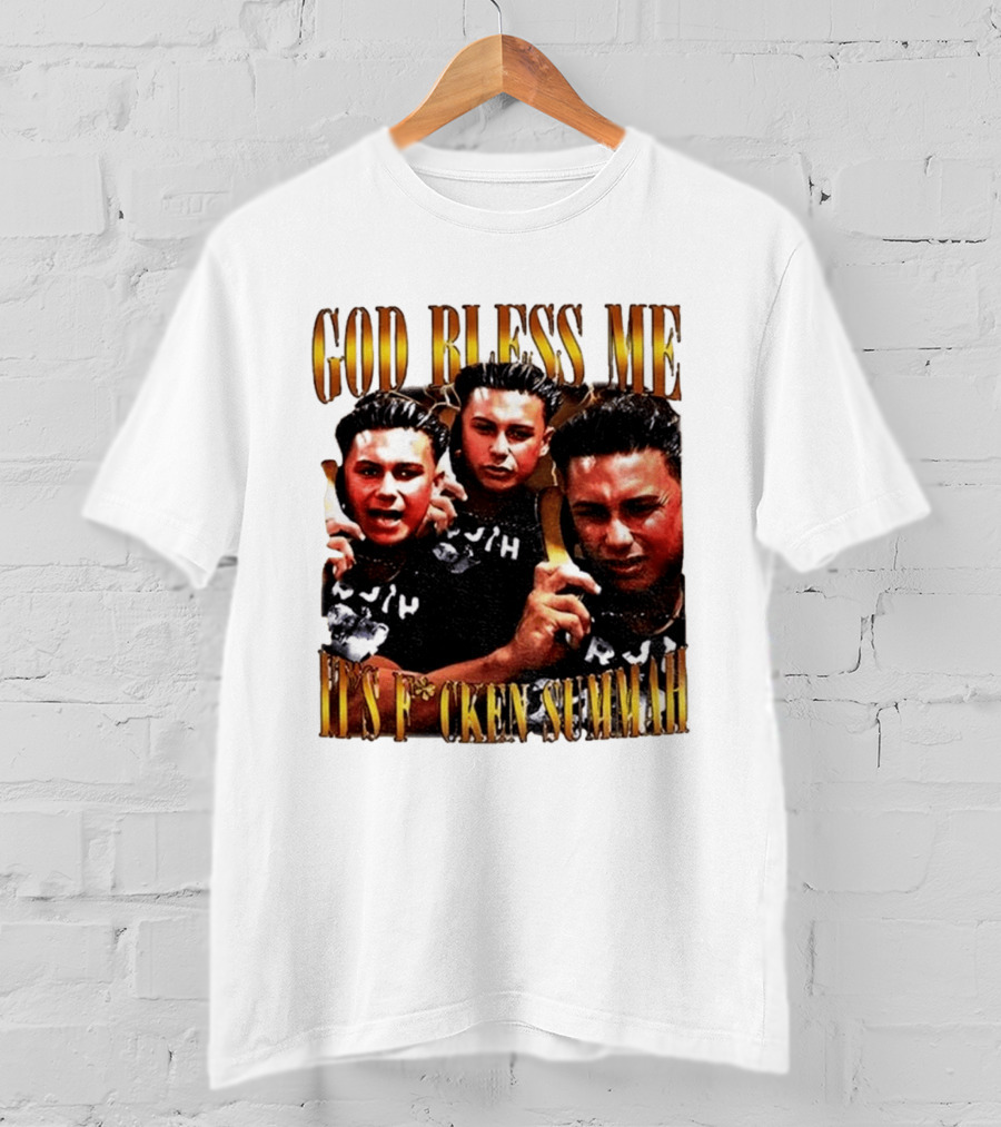 God Bless Me It's F*cken Summah Reality Television T-Shirt