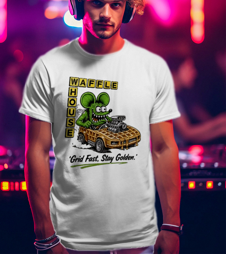 Rat Fink Waffle House Grid Fast Stay Golden Car Racer T-Shirt