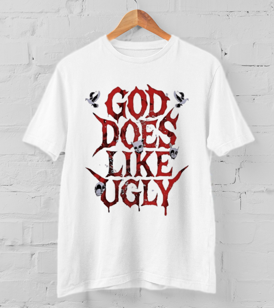 God Does Like Ugly Streetwear Edgy Red Text With Skulls And Butterflies T-Shirt