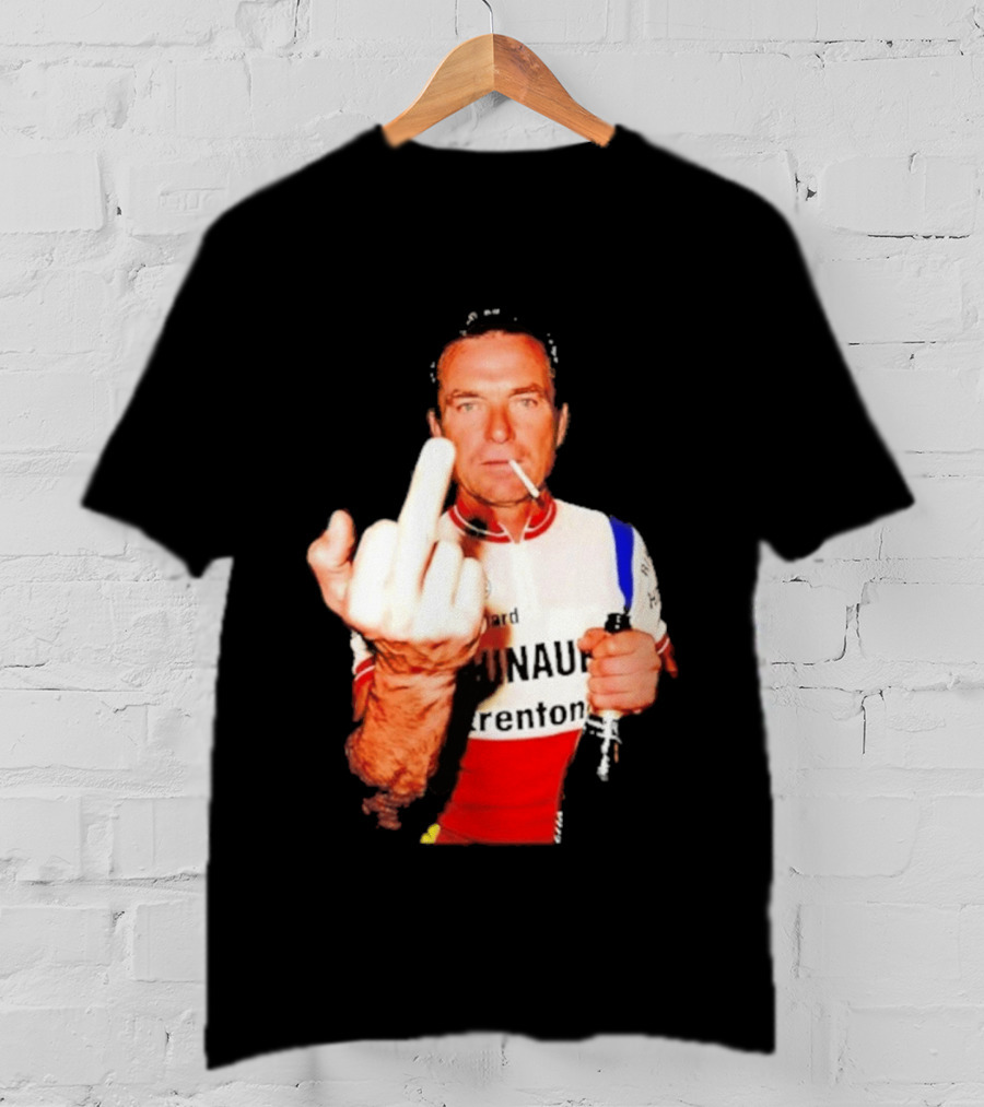 Bernard Hinault Tour De France Cigarette Beer Middle Finger T-Shirt