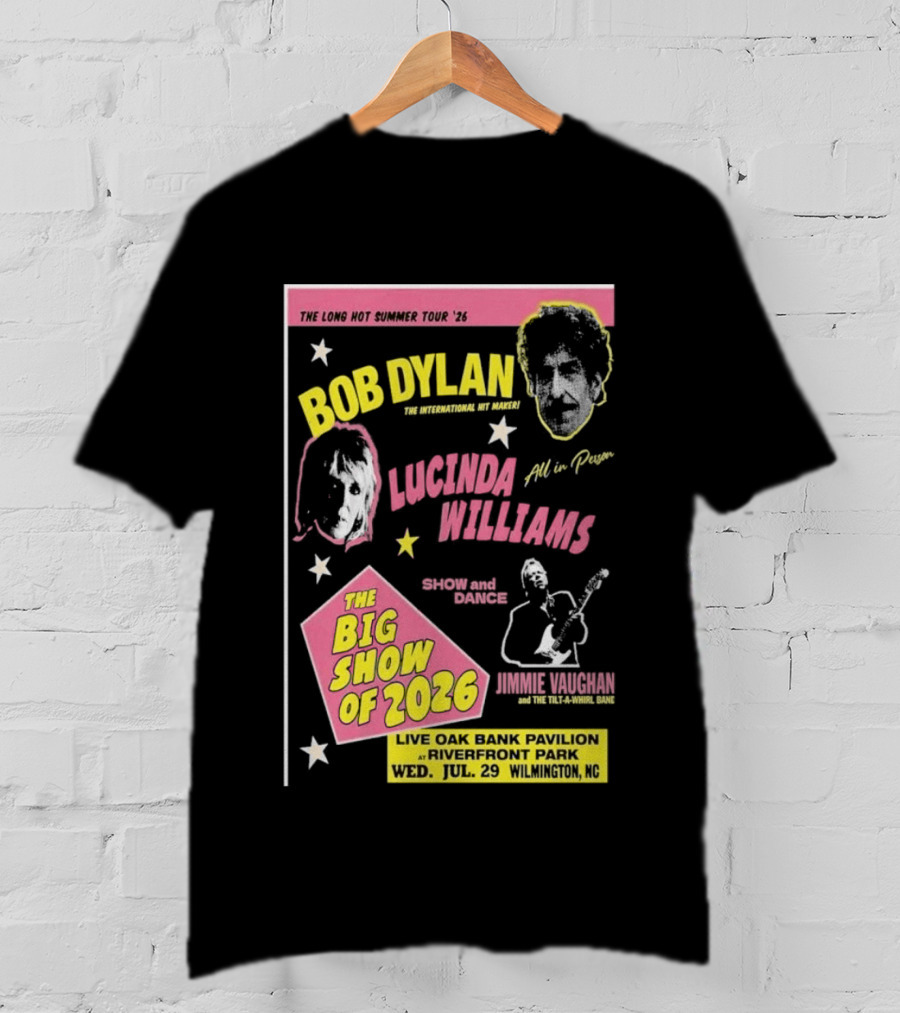 Bob Dylan Lucinda Williams The Long Hot Summer Tour '26 Live Oak Bank Pavilion Riverfront Park July 29 The Big Show Of 2026 T-Shirt