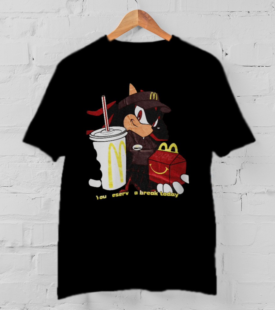Shadow The Hedgehog McDonald You Deserve A Break Today T-Shirt